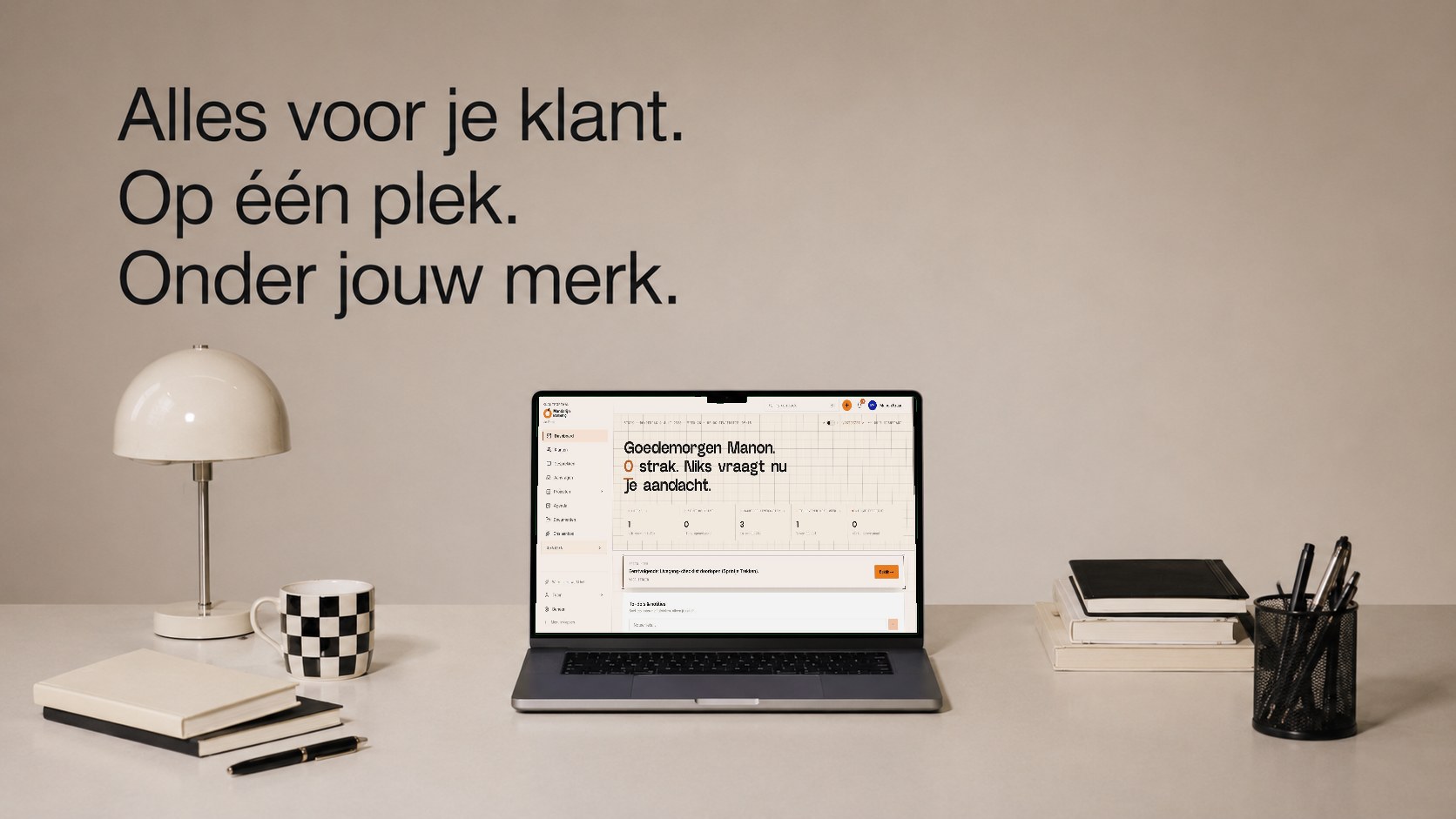 Alles voor je klant. Op één plek. Onder jouw merk.